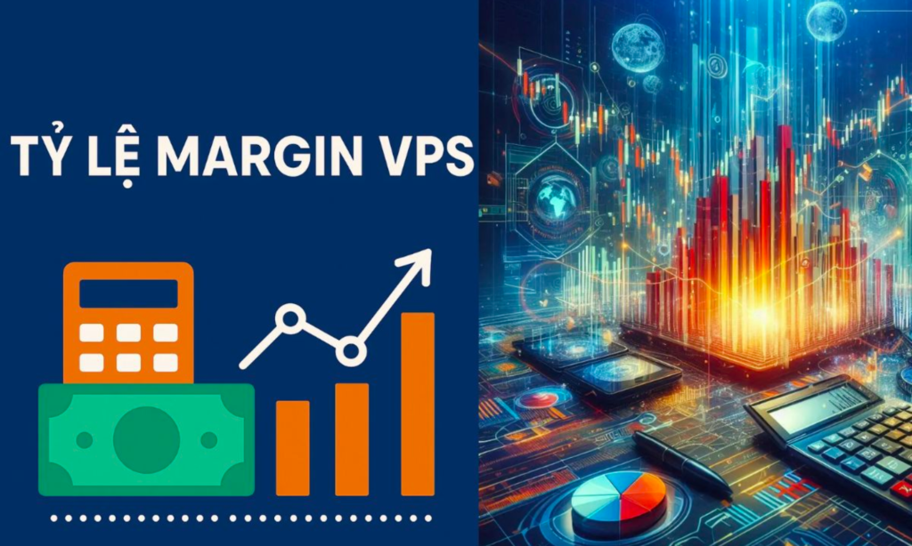 Tài khoản Margin VPS là gì? Hướng dẫn sử dụng hiệu quả và quản trị rủi ro Tài khoản Margin VPS là gì? Hướng dẫn sử dụng hiệu quả và quản trị rủi ro
