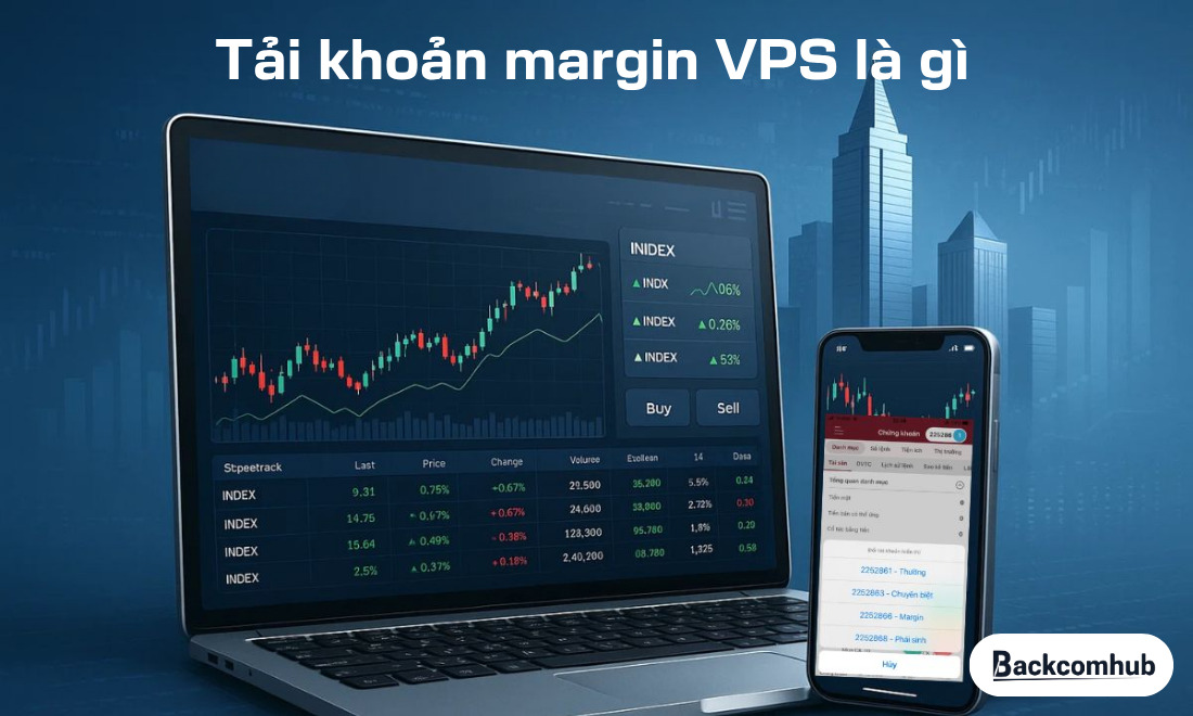 Tài khoản Margin VPS là gì