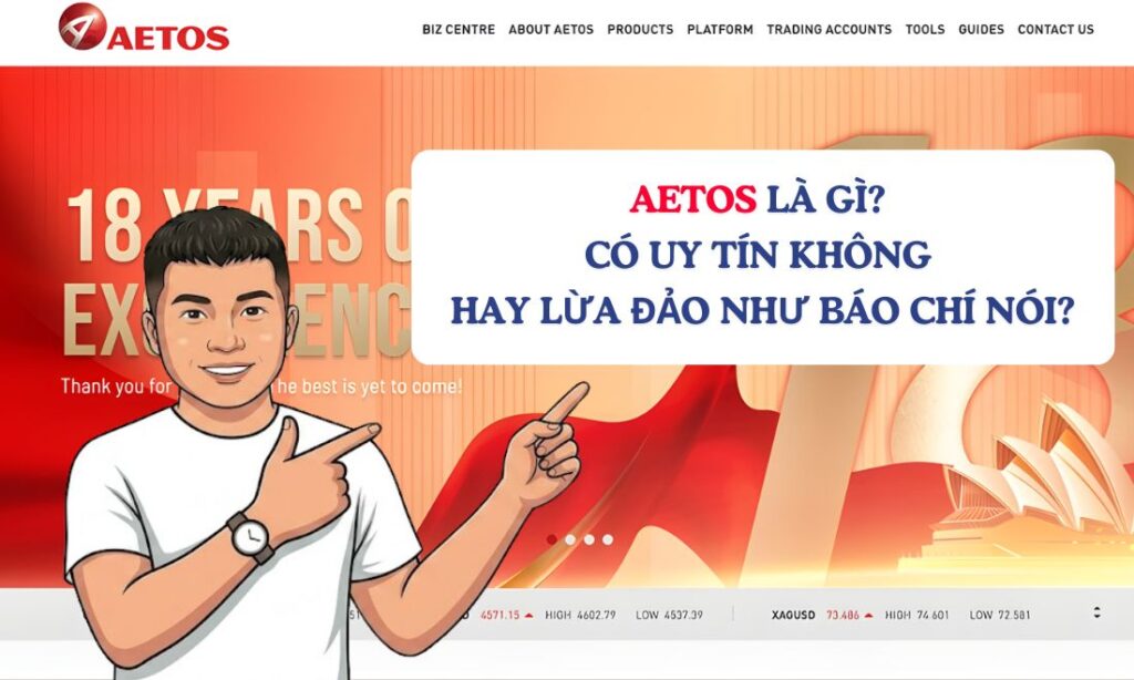 Aetos là gì? Có uy tín không hay lừa đảo như báo chí nói?