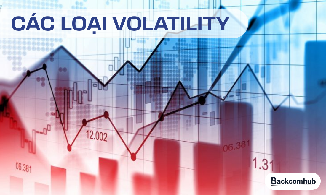 Các loại Volatility phổ biến trong đầu tư