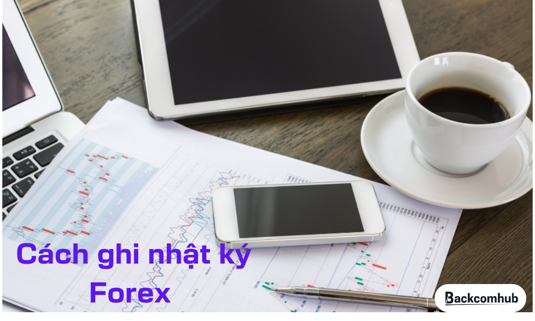 Cách ghi nhật ký Forex