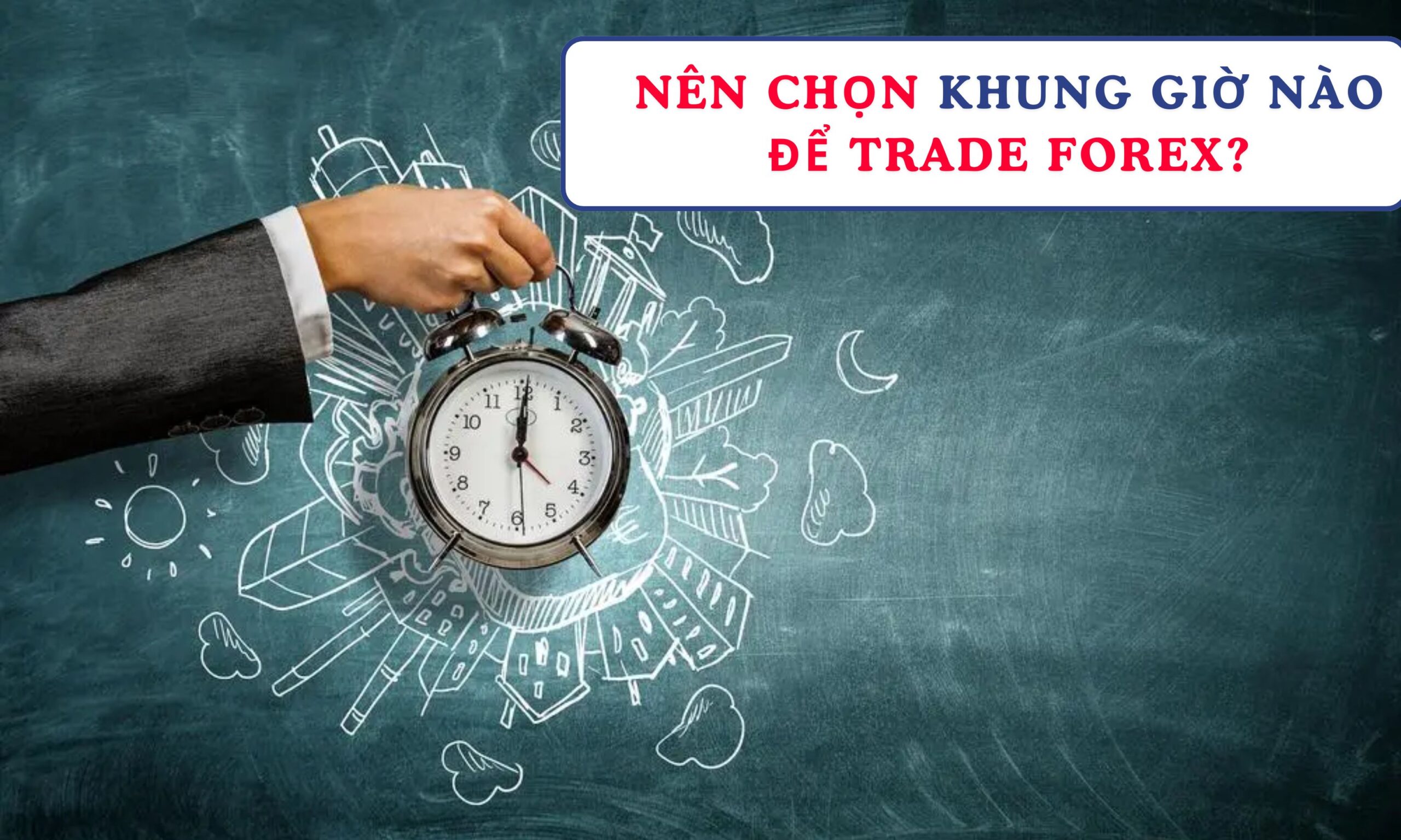 Nên trade forex khung giờ nào? Có 3 khung giờ vàng, đó là: 14h-16h, 19h-21h và 21h-23h
