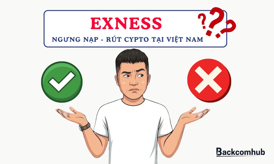 Đầu tháng 4 vừa qua, Exness ra thông báo sẽ ngừng hỗ trợ trader Việt nạp rút tiền bằng tiền điện tử 