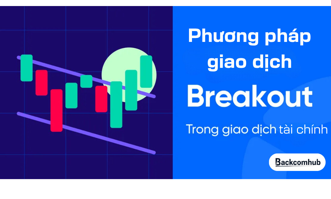 Phương pháp giao dịch breakout phổ biến