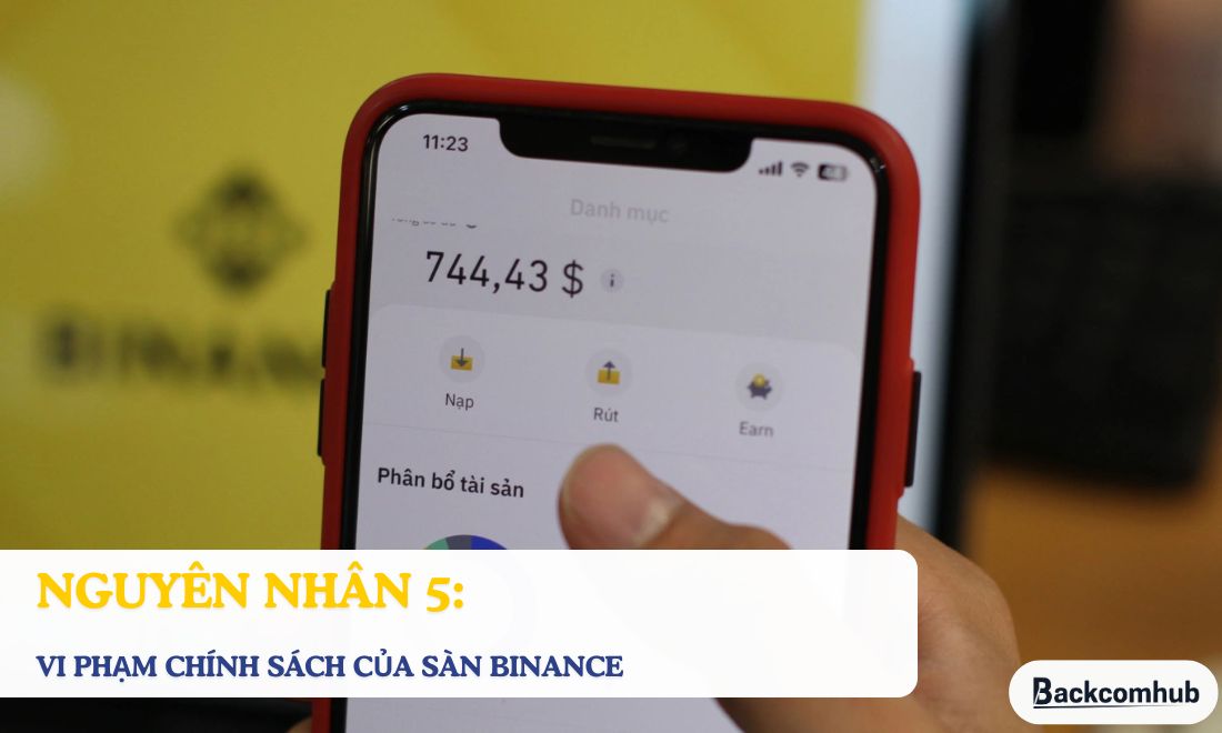 Khi binance không rút được tiền thì lý do có thể là tài khoản đang vi phạm chính sách mà sàn đề ra 