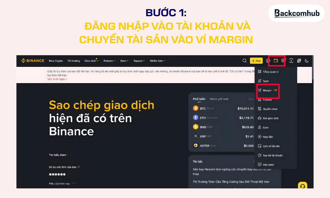 Đầu tiên cần truy cập vào tài khoản Binance của mình sau đó nhấp vào ví margin