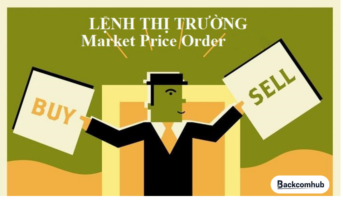 Định nghĩa và bản chất của Market Order