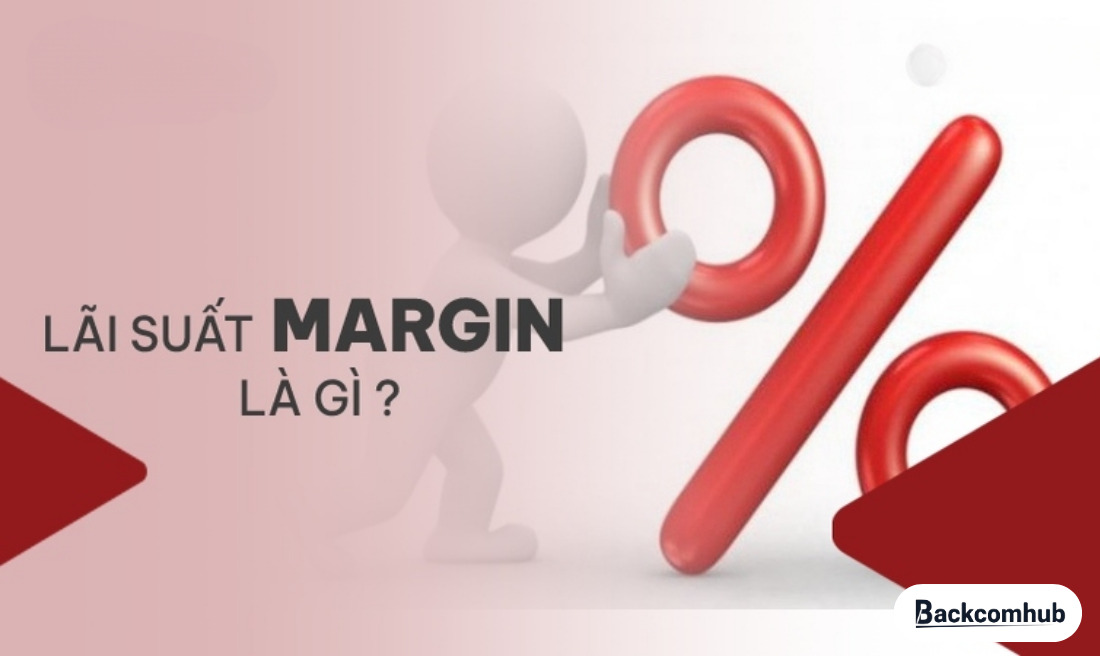 Lãi suất margin là gì?
