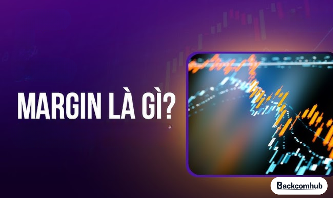 Margin là gì?