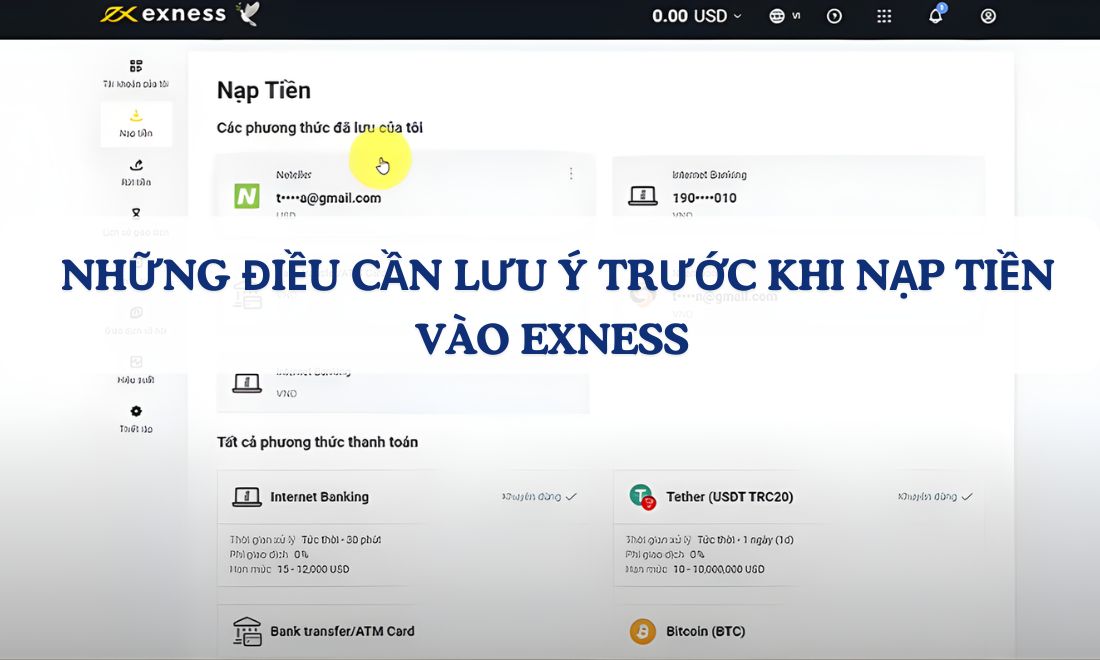 Một số điều người dùng cần lưu ý trước khi học cách nạp rút tiền sàn exness 