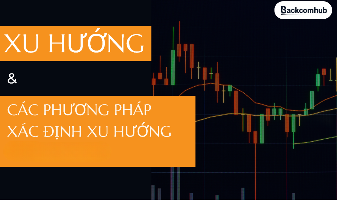 Phương pháp xác định xu hướng thị trường
