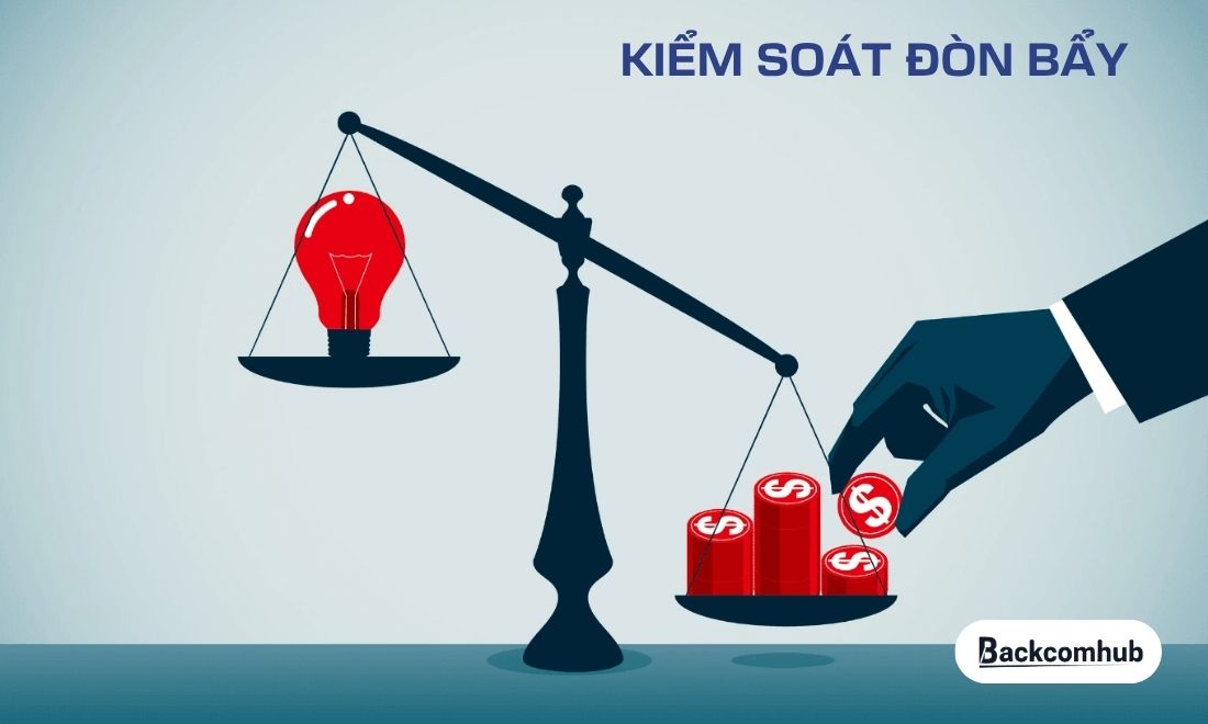 Nhà đầu tư chuyên nghiệp luôn kiểm soát đòn bẩy thay vì dùng bừa bãi 