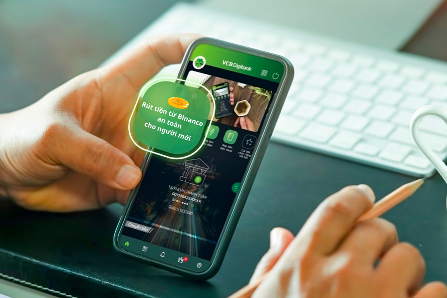 Rút tiền từ Binance về ngân hàng Vietcombank: Hướng dẫn nhanh, an toàn, ít lỗi Rút tiền từ Binance về ngân hàng Vietcombank: Hướng dẫn nhanh, an toàn, ít lỗi