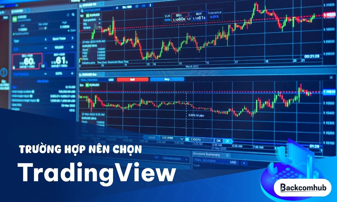 Những trường hợp nên chọn Trading view