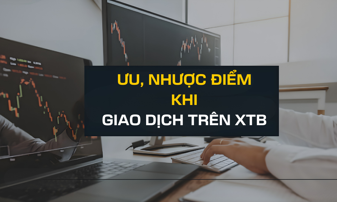 Giống như các sàn giao dịch khác, XTB cũng tồn tại song song cả ưu điểm và nhược điểm