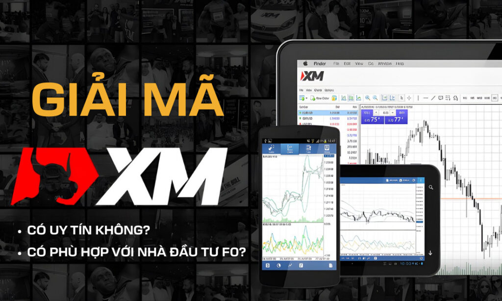 XM có uy tín không? Có phải là lựa chọn tốt cho người mới? XM có uy tín không? Có phải là lựa chọn tốt cho người mới?