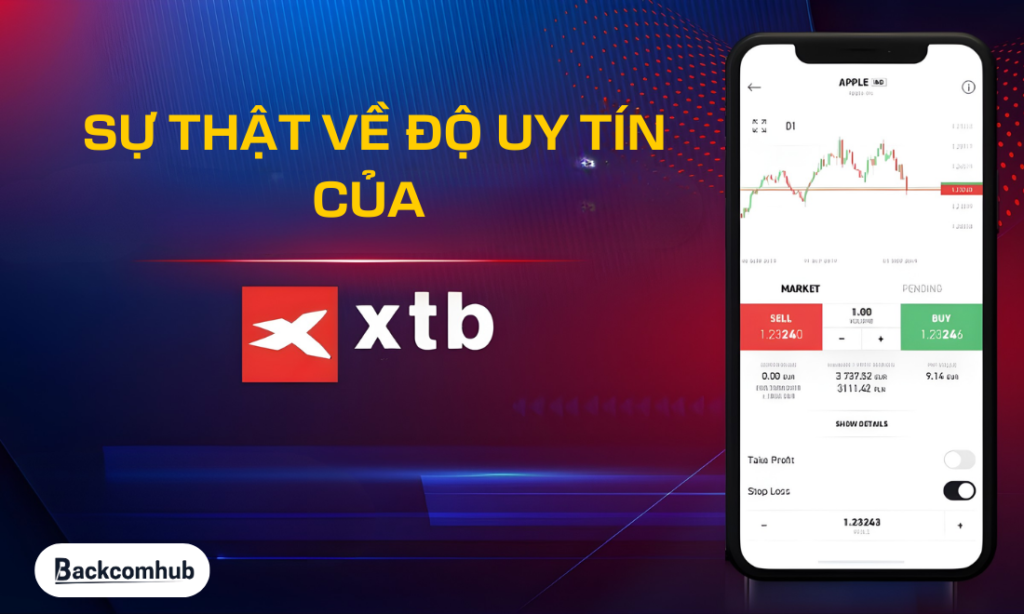 XTB uy tín không? Phù hợp với ai? Có tính phí tài khoản không? XTB uy tín không? Phù hợp với ai? Có tính phí tài khoản không?