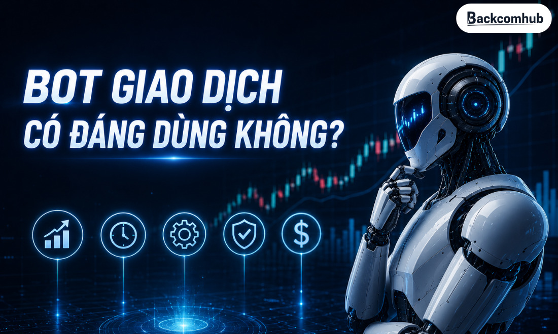 Bot giao dịch có đáng dùng không?