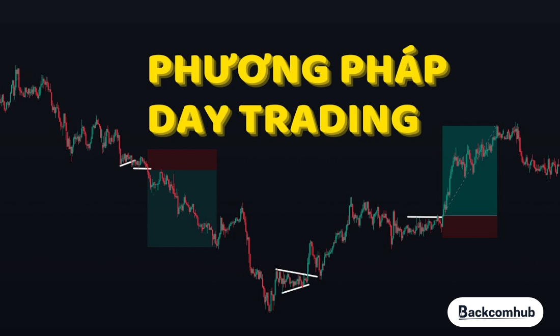 Phương pháp Day Trading dành cho các nhà đầu tư thích đánh nhanh, thắng nhanh, không phải đợi chờ lâu