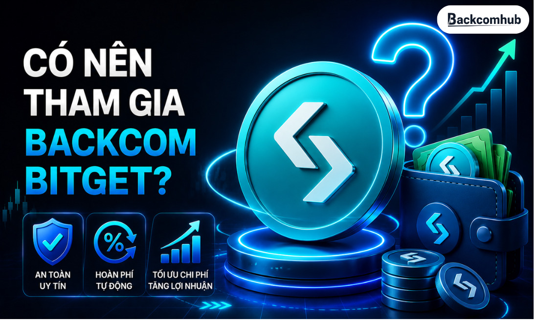 Có nên tham gia backcom sàn Bitget?