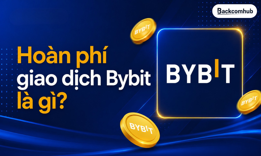 Hoàn phí giao dịch Bybit là gì?