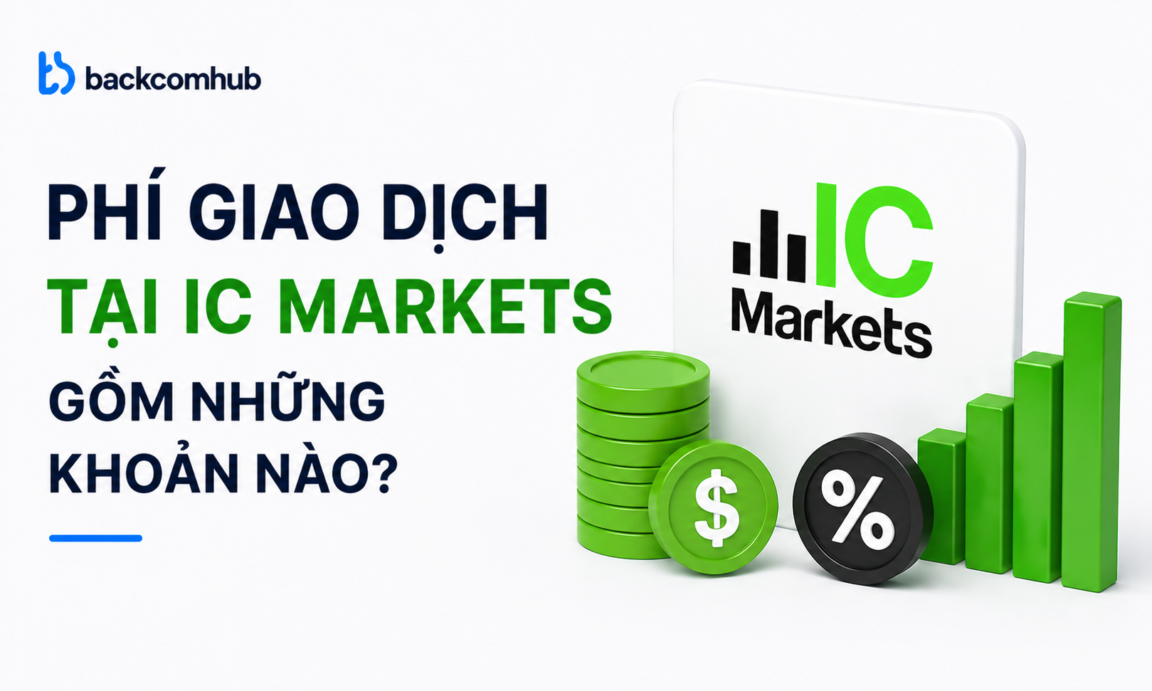Phí giao dịch tại IC Markets gồm những khoản nào?