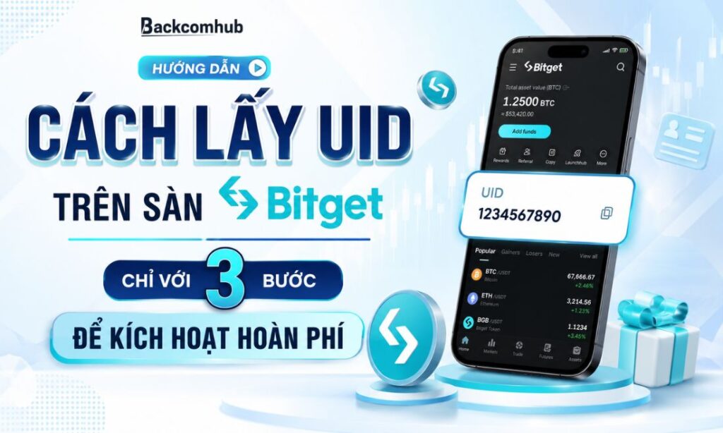 Cách Lấy UID Trên Sàn BitGet Chỉ Với 3 Bước Để Kích Hoạt Hoàn Phí Cách Lấy UID Trên Sàn BitGet Chỉ Với 3 Bước Để Kích Hoạt Hoàn Phí