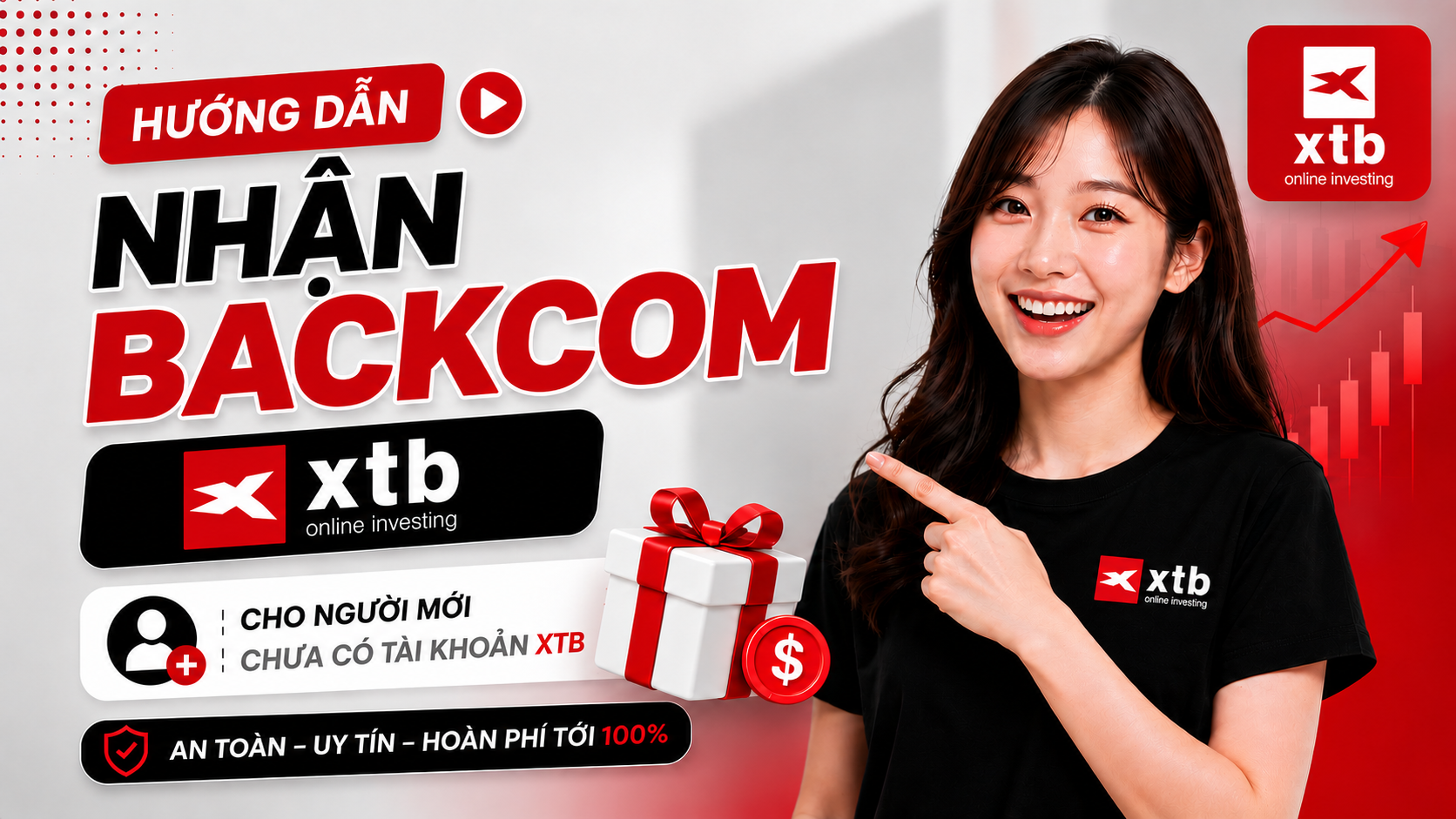 Video hướng dẫn nhận backcom XTB cho người chưa có tài khoản 