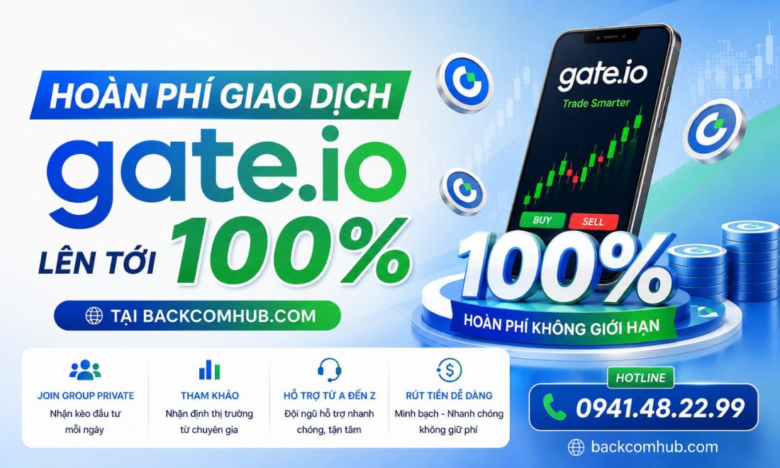 Gọi ngay tới hotline 0941.48.22.99 để đăng ký hoàn phí giao dịch Gate.io tại Backcomhub ngay 