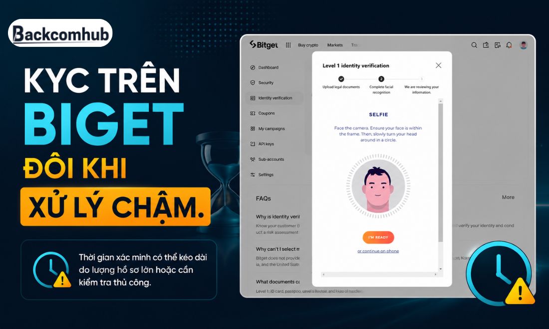KYC trên Bitget vẫn còn khiến một số người dùng phàn nàn khi tốc độ xử lý chậm, nhất là vào những đợt cao điểm 