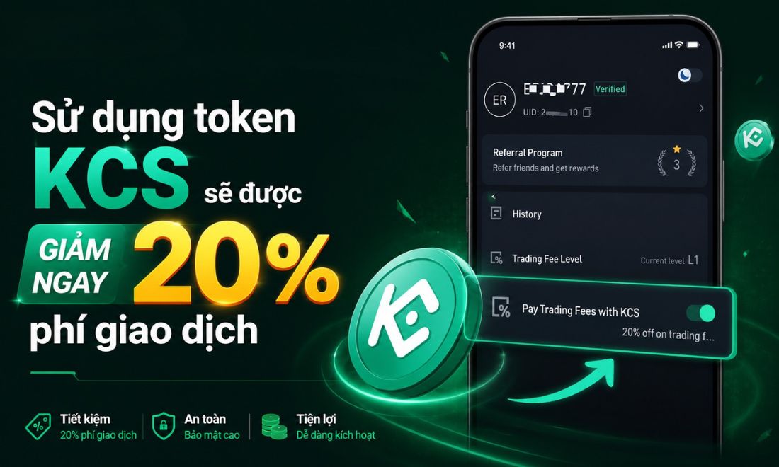 Sử dụng token KCS trên Kucoin để thanh toán phí giao dịch, trader sẽ được giảm ngay 20% tiền phí 