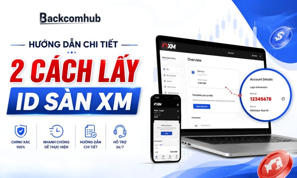 Hướng Dẫn Chi Tiết 2 Cách Lấy ID Sàn XM Cho Người Đăng Ký Backcom Hướng Dẫn Chi Tiết 2 Cách Lấy ID Sàn XM Cho Người Đăng Ký Backcom