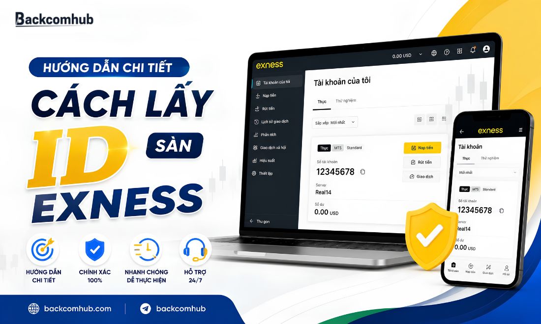 Cách Lấy ID Sàn Exness Để Kiểm Tra Xem Đăng Ký Backcom Thành Công Chưa