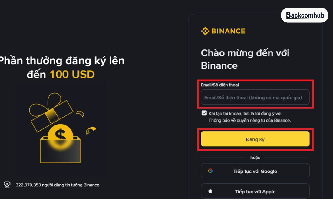 Dùng email hoặc số điện thoại chính chủ để tạo tài khoản trên sàn Binance