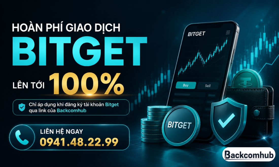 Đăng ký hoàn phí giao dịch trên sàn Bitget qua Backcomhub ngay hôm nay 