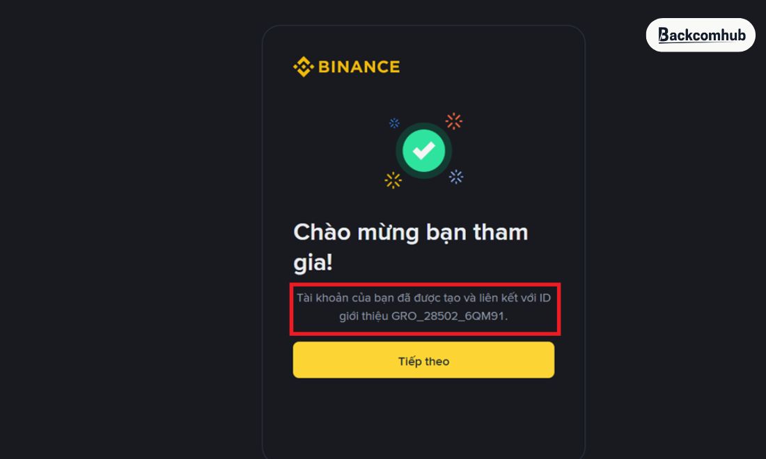 Mã giới thiệu được điền tự động và tài khoản Binance được tạo lập thành công