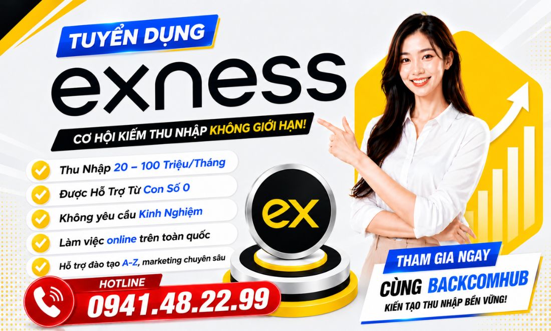 Backcomhub Tuyển Dụng IB Sàn Exness: Nhận Ngay 13$/lot Vàng