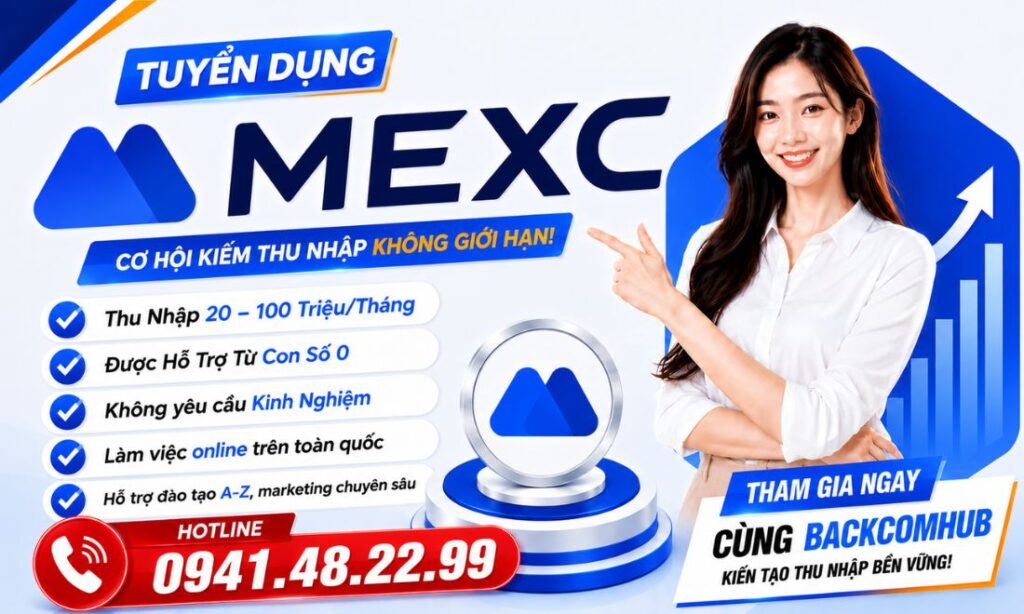 Tuyển Dụng IB sàn Mexc: Hoa Hồng 55% Trọn Đời, Thu Nhập Trăm Triệu Tuyển Dụng IB sàn Mexc: Hoa Hồng 55% Trọn Đời, Thu Nhập Trăm Triệu