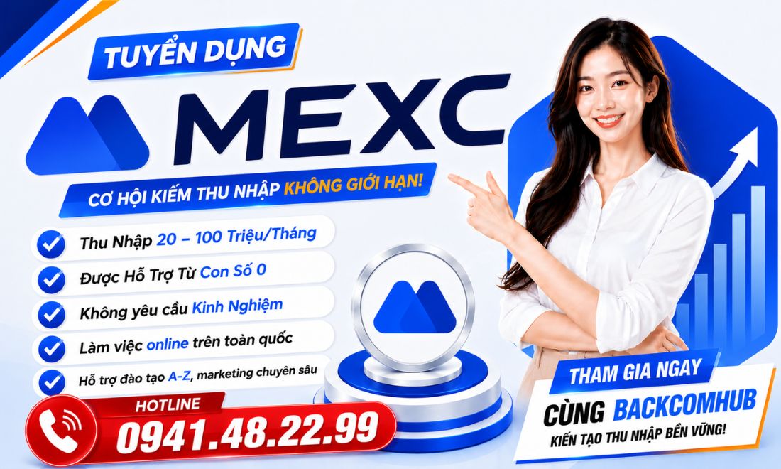 Tuyển Dụng IB sàn Mexc: Hoa Hồng 55% Trọn Đời, Thu Nhập Trăm Triệu