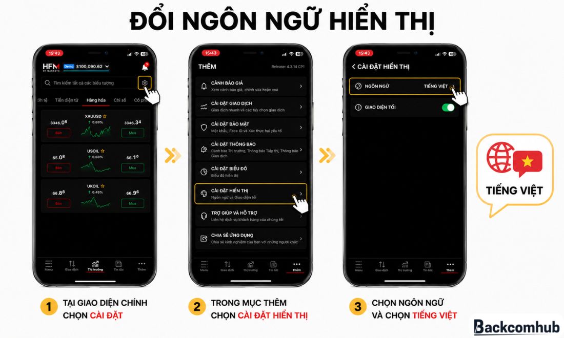 Trước khi đặt lệnh giao dịch trên app HFM cần phải đổi ngôn ngữ trên app sang Tiếng Việt để thuận tiện hơn khi sử dụng