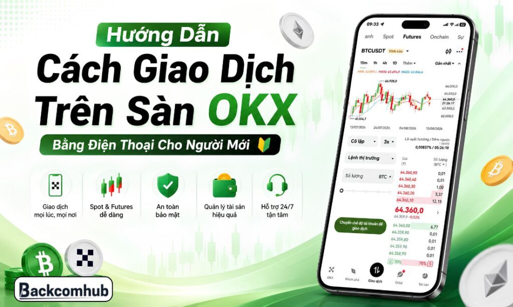 Cách Giao Dịch Trên Sàn OKX Chi Tiết Bằng Điện Thoại Cho Người Mới