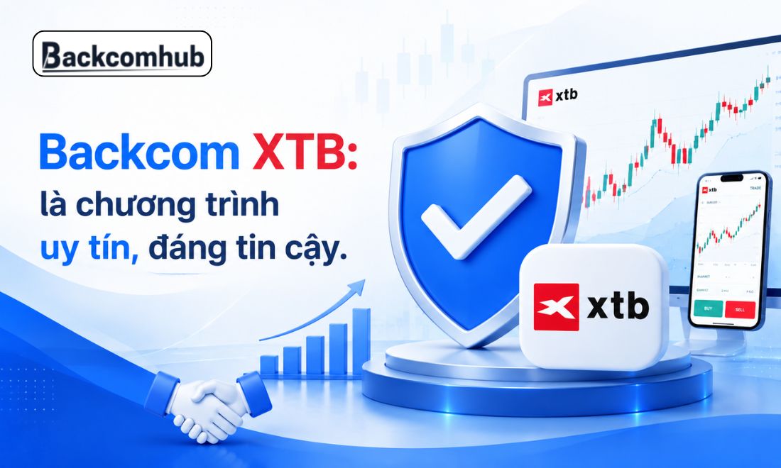Backcom XTB là chương trình hoàn phí giao dịch uy tín, đáng để nhà đầu tư tin cậy và tham gia 