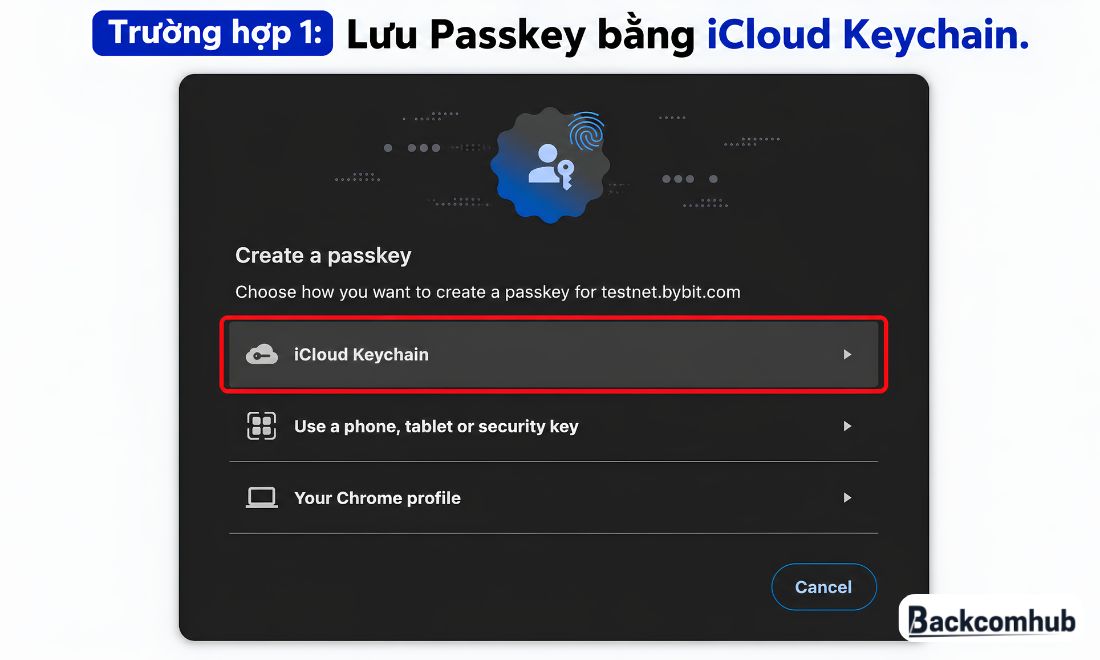 Trường hợp 1: Lưu Passkey bằng iCloud Keychain