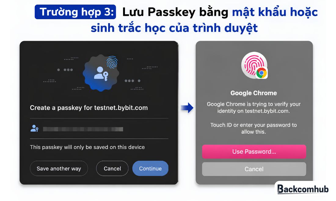 Trường hợp 3: Lưu Passkey bằng mật khẩu hoặc sinh trắc học của trình duyệt