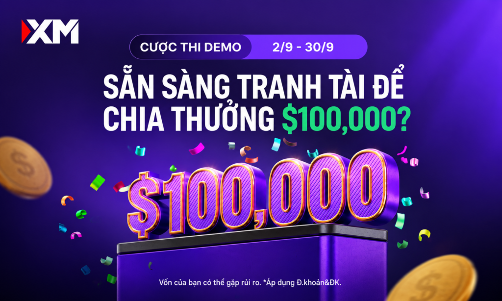 Cuộc Thi Demo XM Tháng 9: Cơ Hội Nhận Thưởng 100.000 USD